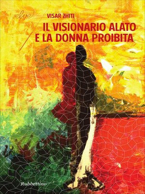 cover image of Il visionario alato e la donna proibita